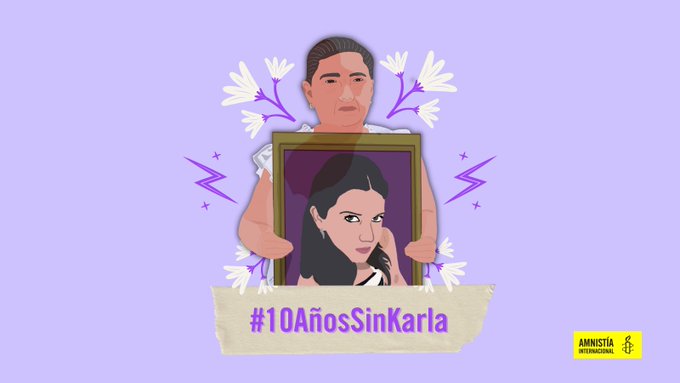 A tres meses del aniversario del feminicidio de Karla Pontigo, Amnistía Internacional México (AIM) lanzó la campaña #10AñosSinKarla.