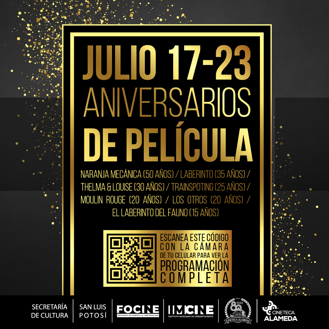 La Secretaría de Cultura invita al ciclo “Aniversarios de Película” en la Cineteca Alameda de San Luis Potosí.