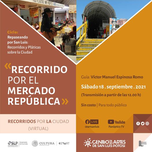 SECULT invita a recorridos y pláticas sobre la ciudad que en esta ocasión realizarán un “Recorrido por el Mercado República”