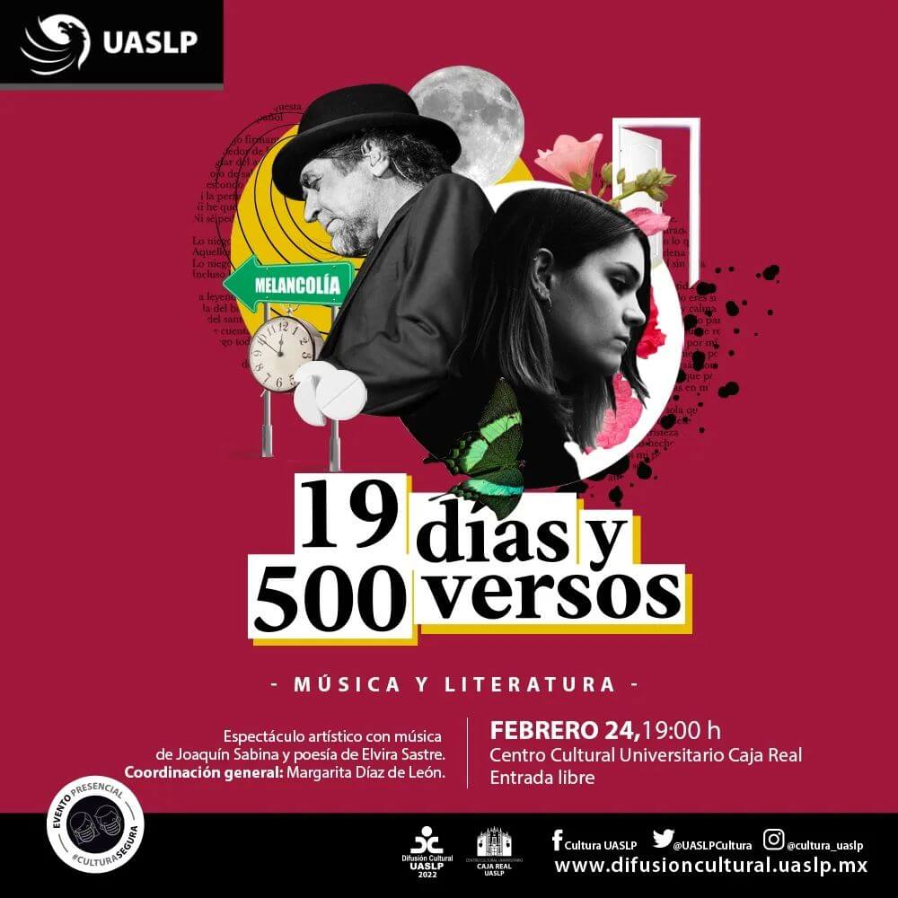 Difusión Cultural de la Universidad Autónoma de San Luis Potosí (UASLP) invita al público al espectáculo gratuito “19 días y 500 versos”