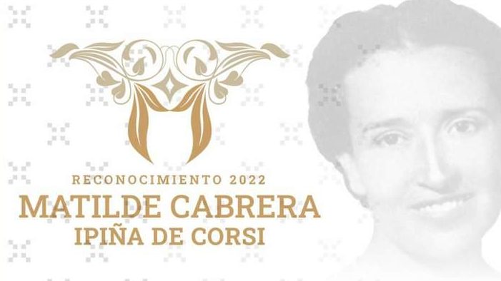 Este viernes cierra la convocatoria para proponer a mujeres para el “Reconocimiento Matilde Cabrera Ipiña de Corsi”, año 2022