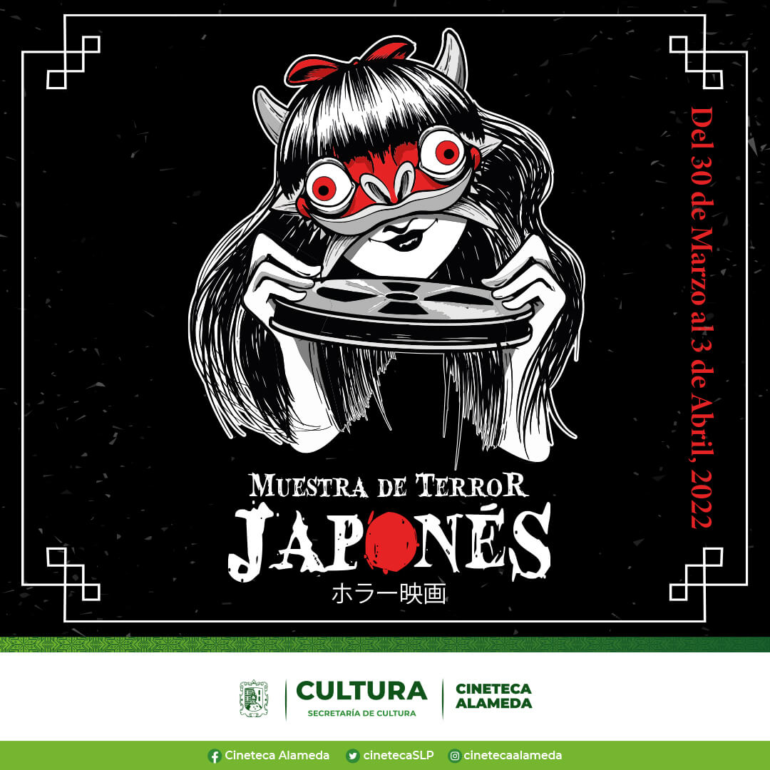 La Secretaría de Cultura de San Luis Potosí, invita al público en general a la “Muestra de terror japonés”