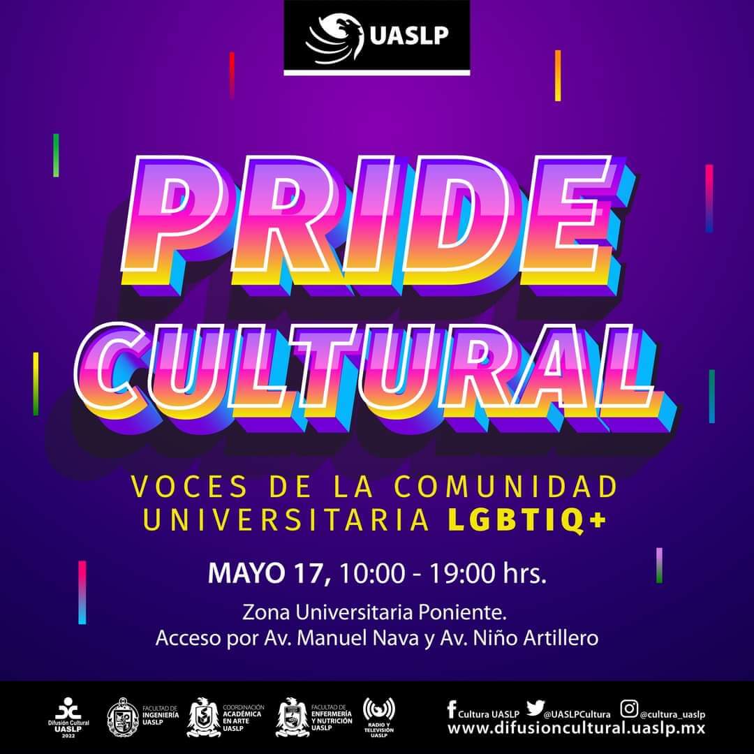 Difusión Cultural en colaboración con el Colectivo UASLP + invitan al Primer Pride Cultural. Voces de la comunidad universitaria LGBTIQ+.