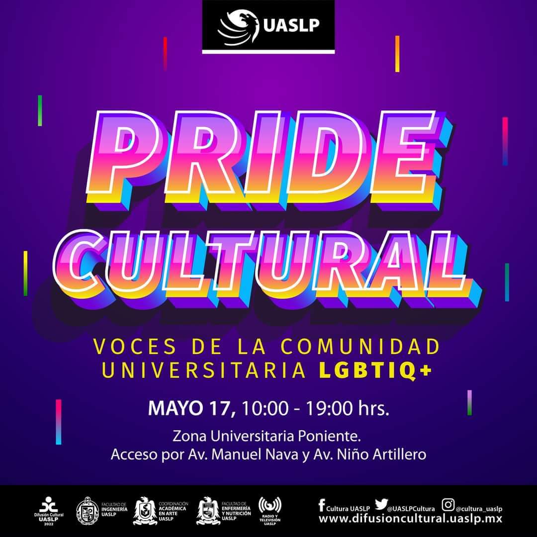 Difusión Cultural en colaboración con el Colectivo UASLP + invitan al Primer Pride Cultural. Voces de la comunidad universitaria LGBTIQ+.