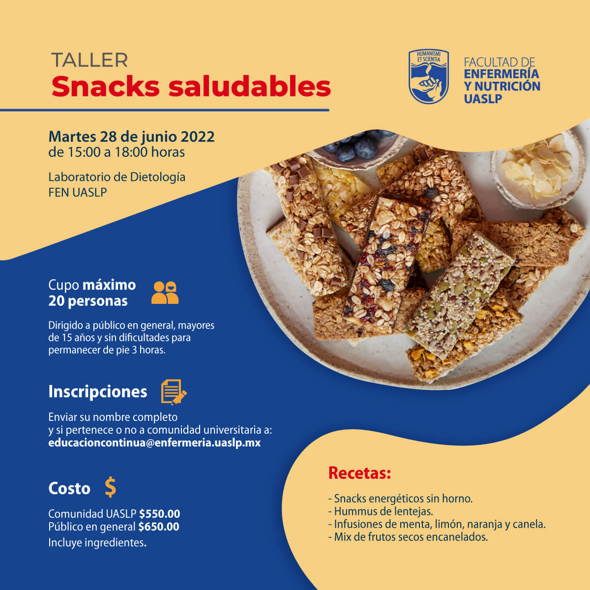 Universidad Autónoma de San Luis Potosí, ofrecerá el próximo martes 28 de junio de 15:00 a 18:00 horas el taller, “Snacks saludables”