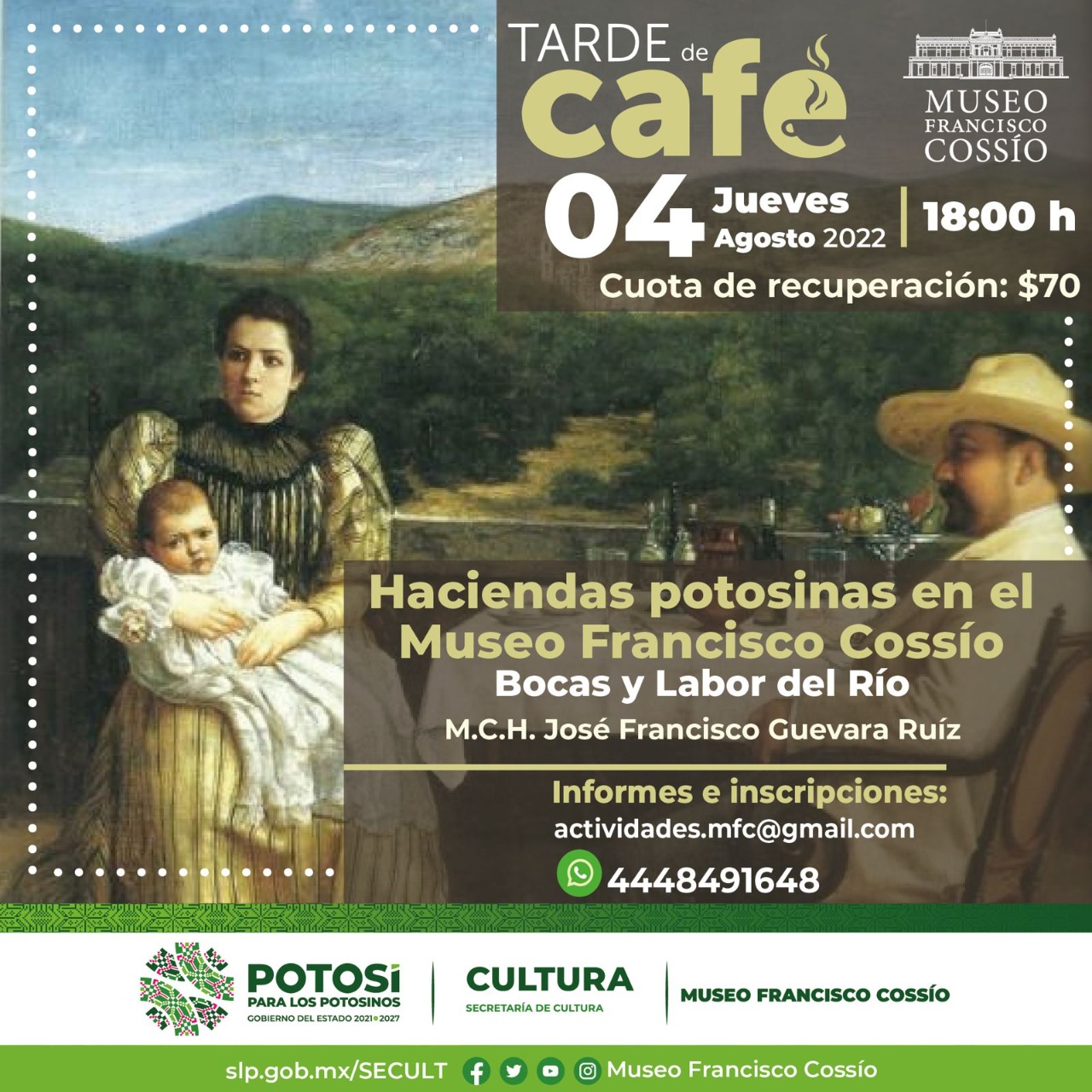 Invitan al público en general a participar en la Tarde de café “Haciendas potosinas en el Museo Francisco Cossío”