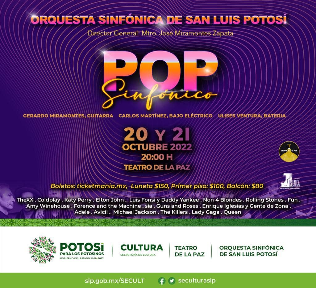 La Secretaría de Cultura de San Luis Potosí, invita al público en general al concierto “Pop Sinfónico” que ofrecerá la Orquesta Sinfónica