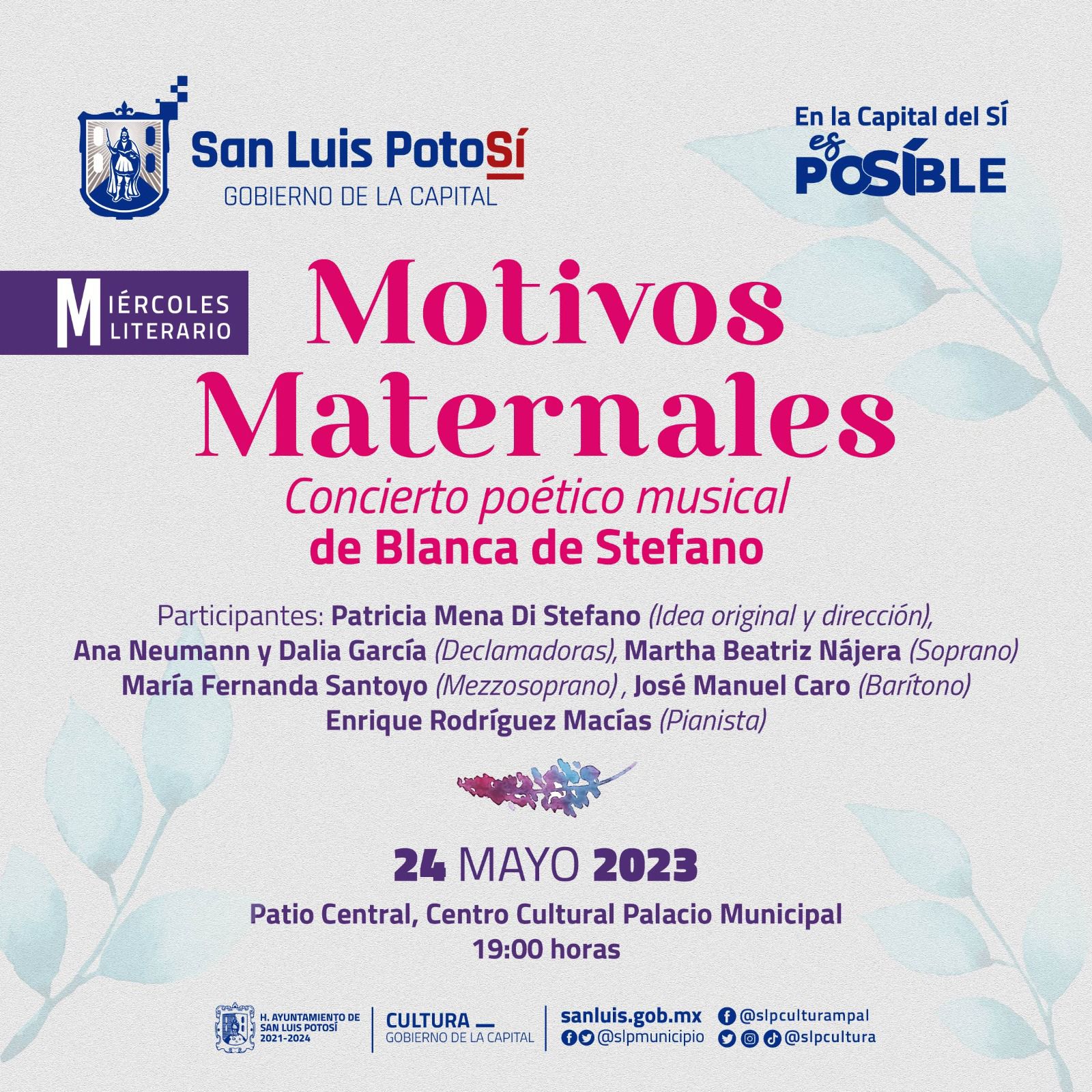 El H. Ayuntamiento de San Luis Potosí invita a los potosinos al recital poético musical “Motivos Maternales”