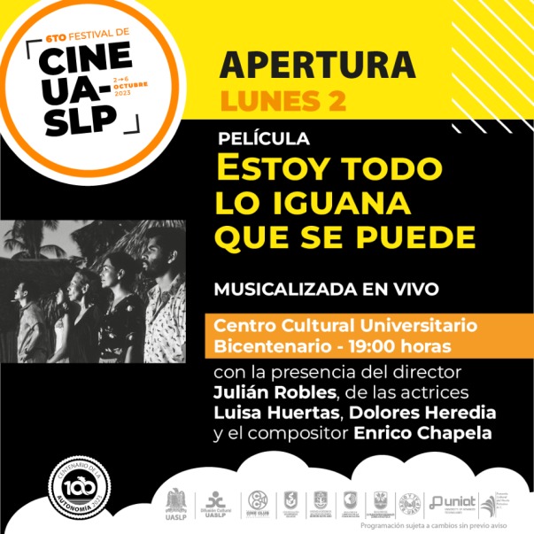 El arranque del 6to Festival de Cine UASLP, será con la proyección de la película “Estoy todo lo Iguana que se puede”