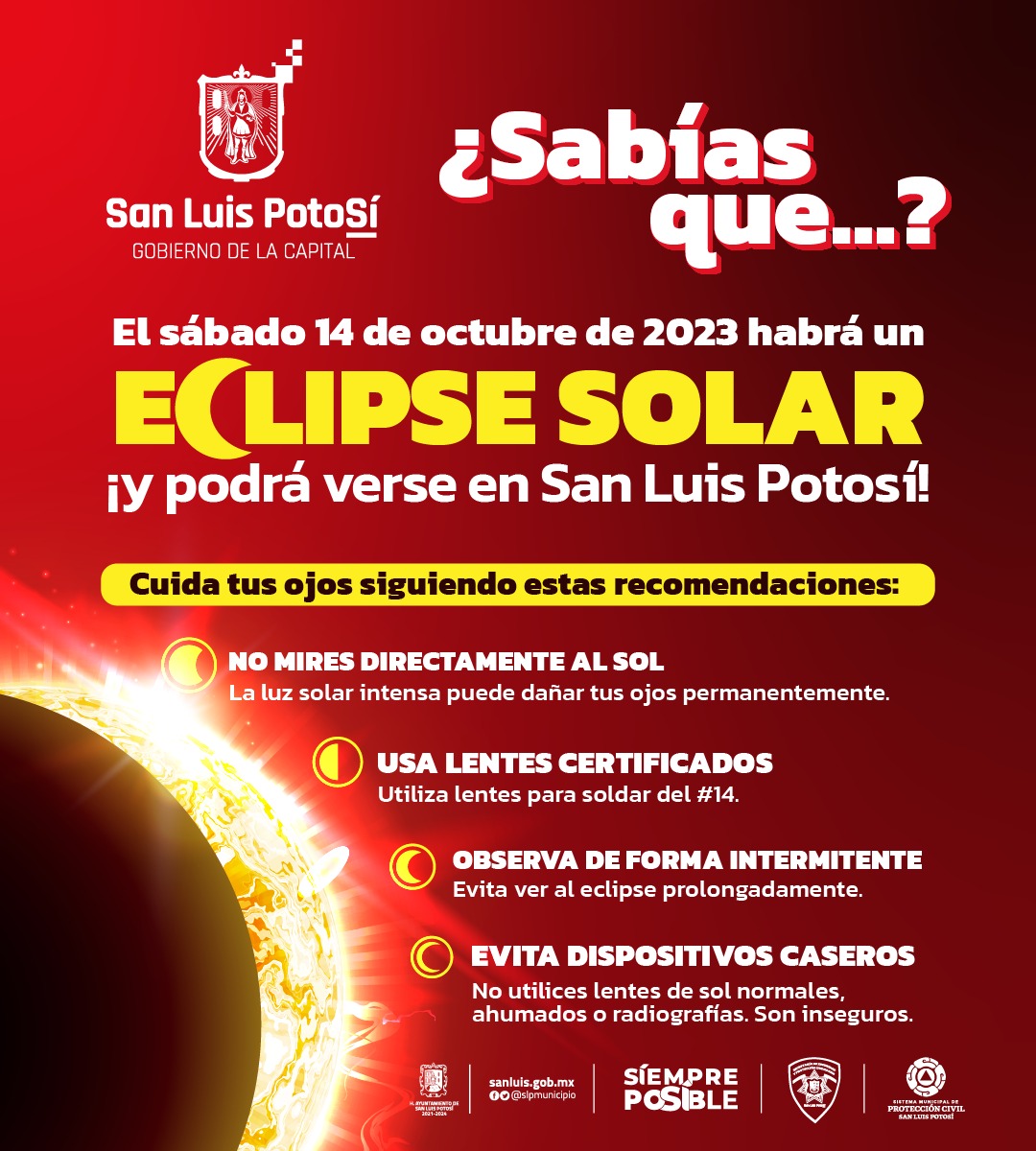 En San Luis Potosí se podrá apreciar en un 72 por ciento, a partir de las 11 de la mañana, por eso la relevancia de extremar precauciones.