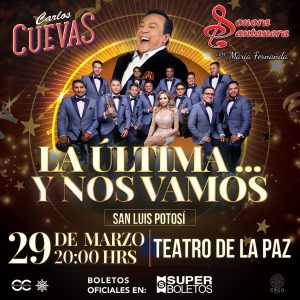 La Sonora Santanera y Carlos Cuevas llegan a San Luis Potosí con el show “La última... y nos vamos”