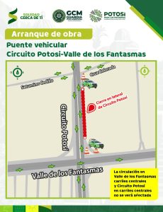 Este lunes, inicia construcción de puente vehicular en valle de los fantasmas y circuito potosí; habrá un cierre vial
