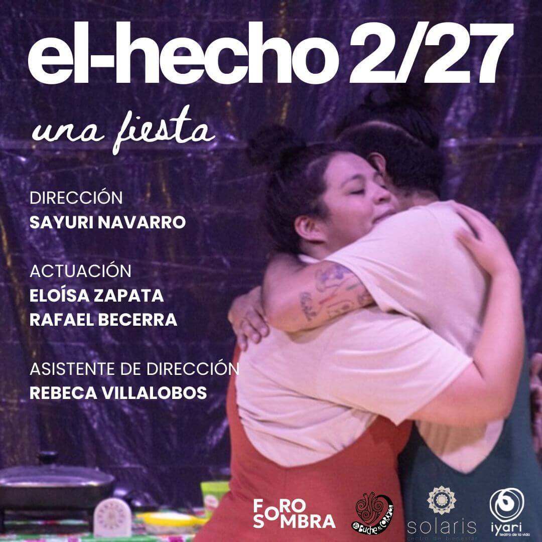 “El hecho 2/27: una fiesta”: Un ritual escénico que habita el duelo, el cabaret y la memoria colectiva