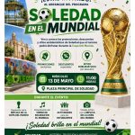 Soledad se suma al ambiente mundialista con programa turístico y réplica de la copa del mundo