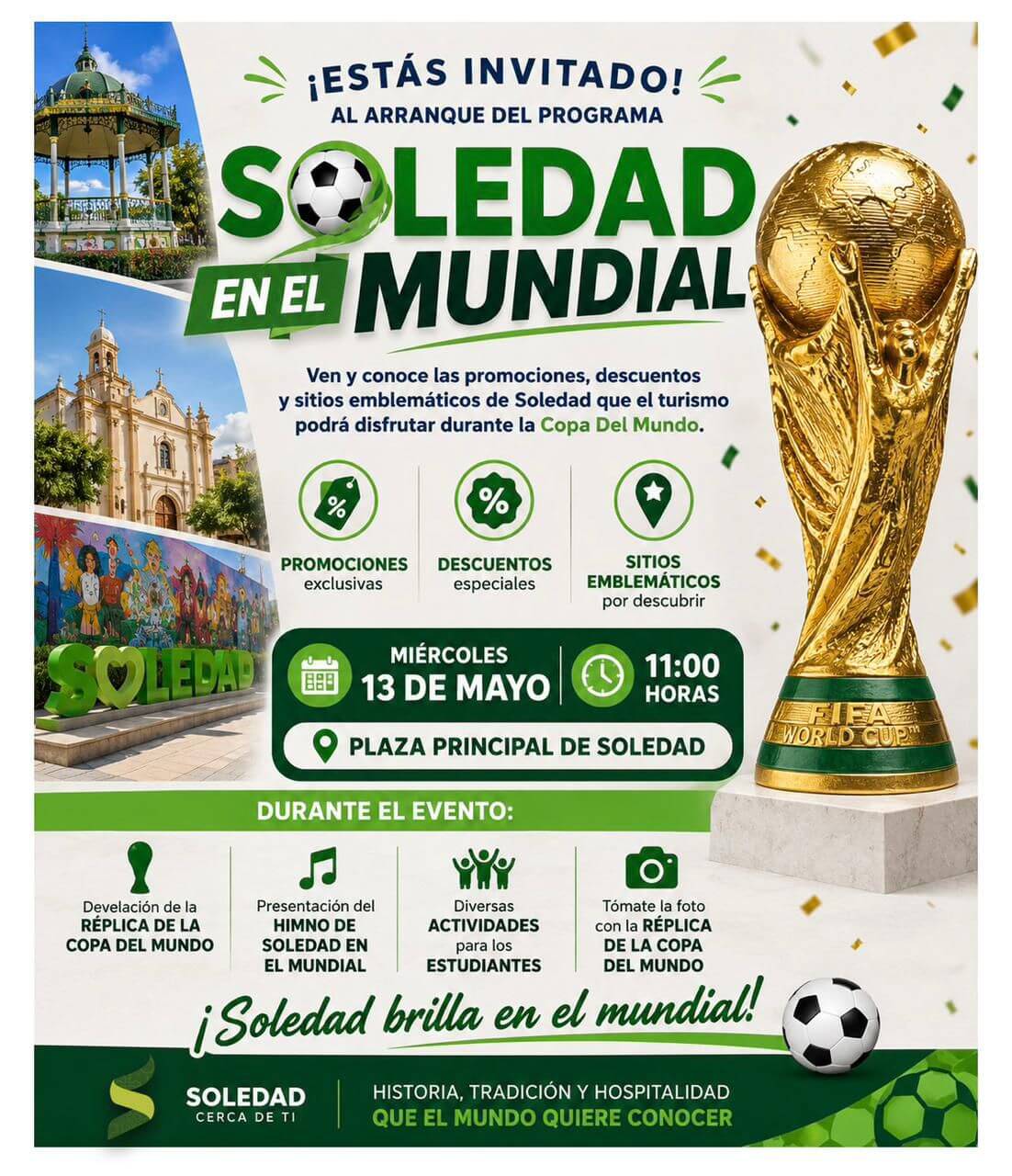 Soledad se suma al ambiente mundialista con programa turístico y réplica de la copa del mundo
