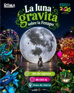 Luna gigante iluminará la FENAPO este miércoles